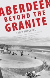 Aberdeen Beyond the Granite
