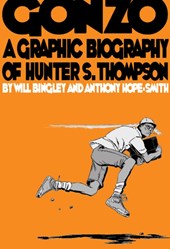 Gonzo: Hunter S.Thompson Biography