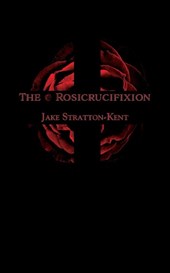 The Rosicrucifixion