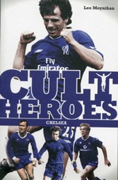 Chelsea Cult Heroes