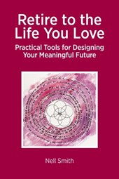 Retire to the Life You Love