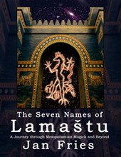 The Seven Names of Lamastu
