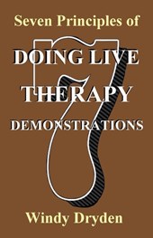 Seven Principles of Doing Live Therapy Demonstrations