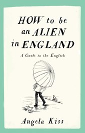 How To Be An Alien In England