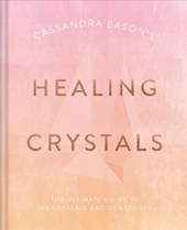 Cassandra Eason's Healing Crystals