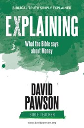 EXPLAINING What the Bible says about Money