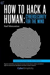 How to Hack a Human: Cybersecurity for the Mind