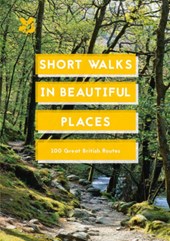 Short Walks in Beautiful Places