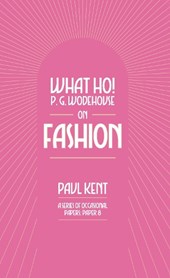 What Ho! P. G. Wodehouse on Fashion