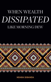 When Wealth Dissipated Like Morning Dew