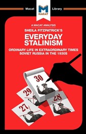 An Analysis of Sheila Fitzpatrick's Everyday Stalinism