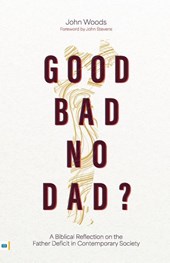 Good, Bad, No Dad?
