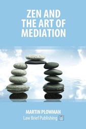 Zen and the Art of Mediation