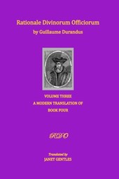 Rationale Divinorum Officiorum by Guillaume Durandus, Volume Three