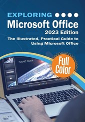 Exploring Microsoft Office - 2023 Edition