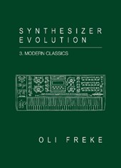 Synthesizer Evolution Modern Classics