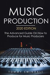 Music Production, 2020 Edition
