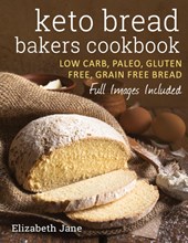 Keto Bread Bakers Cookbook
