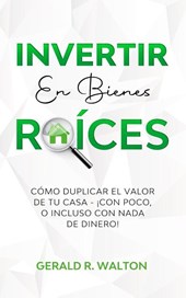 Invertir En Bienes Raices