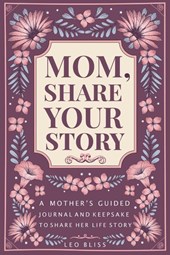 Mom, Share Your Story