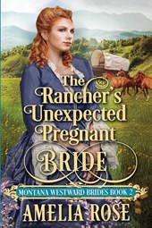 The Rancher's Unexpected Pregnant Bride