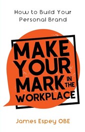 Make Your Mark in the Workplace