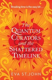 The Quantum Curators and the Shattered Timeline