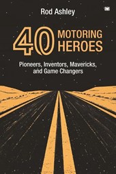 40 Motoring Heroes
