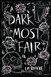 A Dark Most Fair