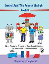 Daniel And The French Robot - Book 2