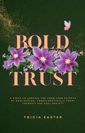 Easter, T: Bold Trust