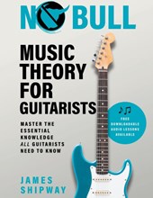 No Bull Music Theory for Guitarists