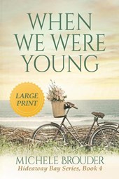 When We Were Young (Large Print)