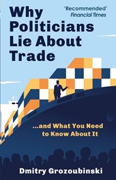 Why Politicians Lie About Trade