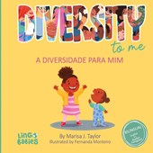 Diversity to me/ a diversidade para mim