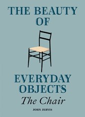The beauty of everyday objects: the chair