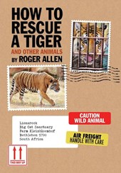 How to Rescue a Tiger