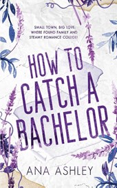 How to Catch a Bachelor