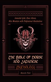 The Bible of Norse and Japanese Mythology