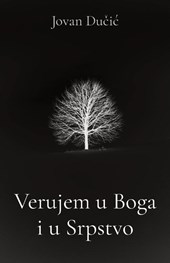 Verujem u Boga i u srpstvo