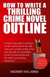 How To Write A Thrilling Crime Novel Outline
