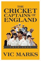 Cricket Captains of England 1979 - 2025