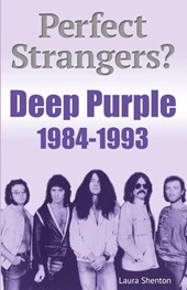 Perfect Strangers? Deep Purple 1984-1993