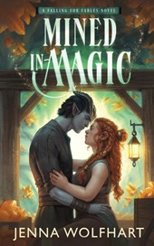 Wolfhart, J: Mined in Magic