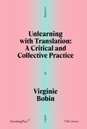 Unlearning with Translation: A Critical and Collective Practice