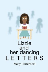 Lizzie and Her Dancing Letters