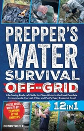 PREPPER'S WATER SURVIVAL OFF-GRID