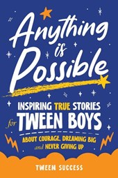 Anything is Possible