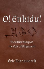 O! Enkidu!