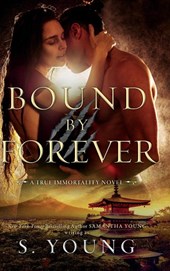 Bound by Forever (A True Immortality Novel)